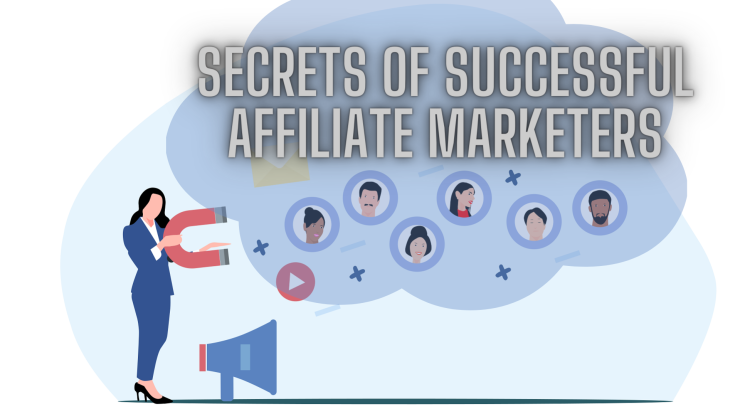 Secrets of Successful Affiliate Marketers